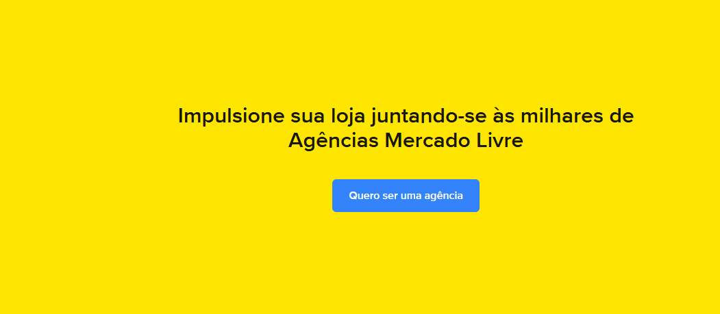 Impulsione sua loja juntando-se às milhares de Agências Mercado Livre